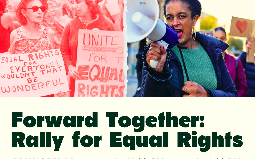 EVENT Jan 14: Forward Together: Rally for Equal Rights at the State Capitol