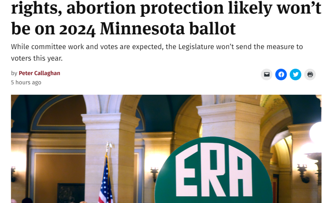 Constitutional amendment on equal rights, abortion protection likely won’t be on 2024 Minnesota ballot
